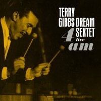 Terry Gibbs Dream Sextet